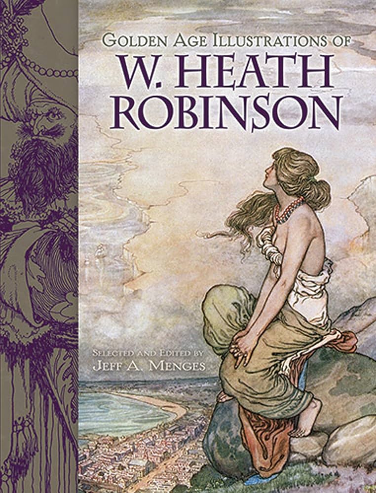Amazon.com: Golden Age Illustrations of W. Heath Robinson
